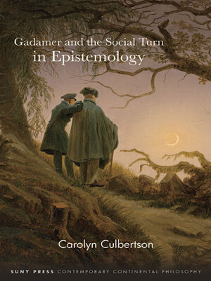 cover image of Gadamer and the Social Turn in Epistemology